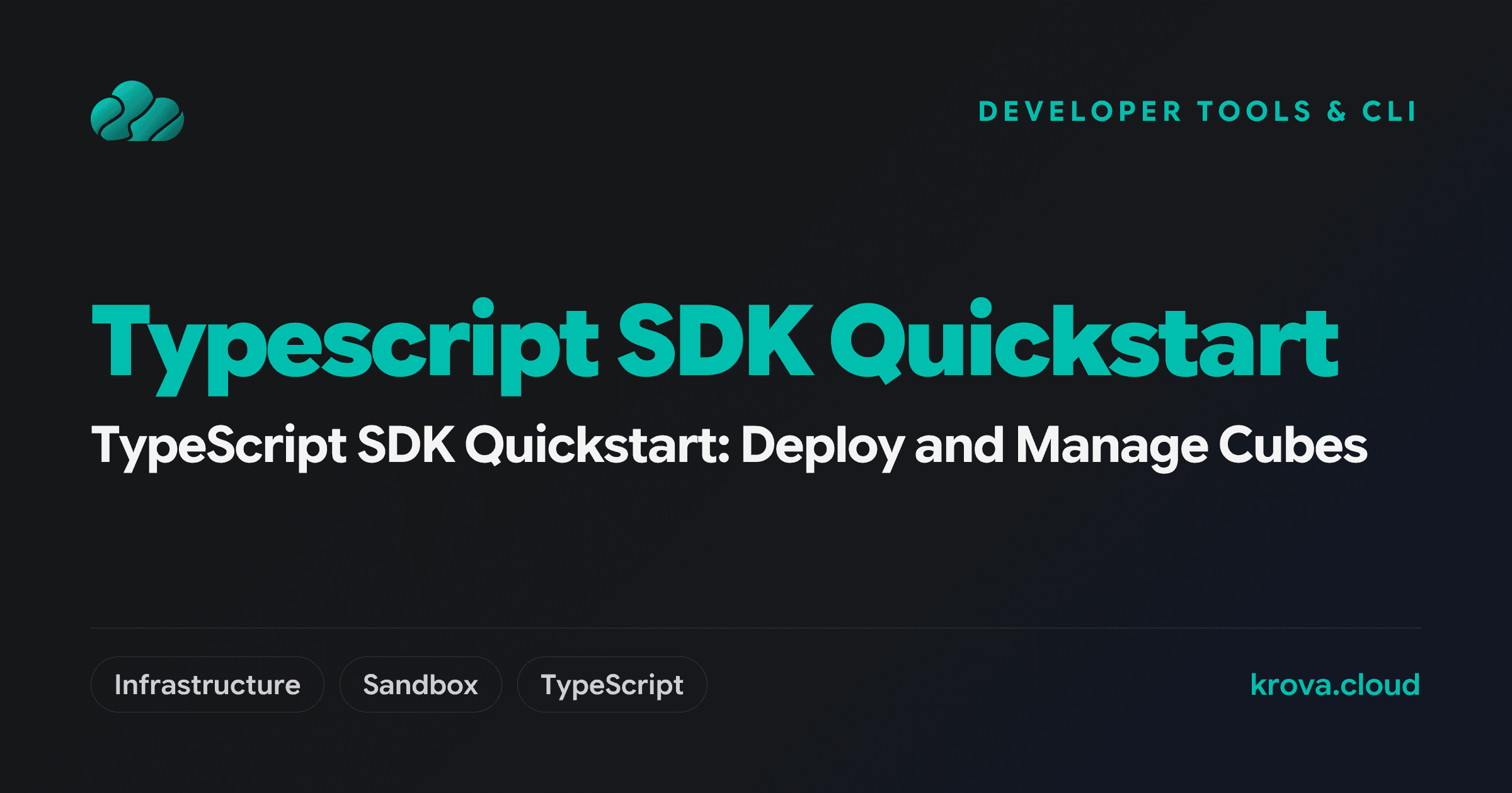 TypeScript SDK Quickstart: Deploy and Manage Cubes — TypeScript SDK quickstart
