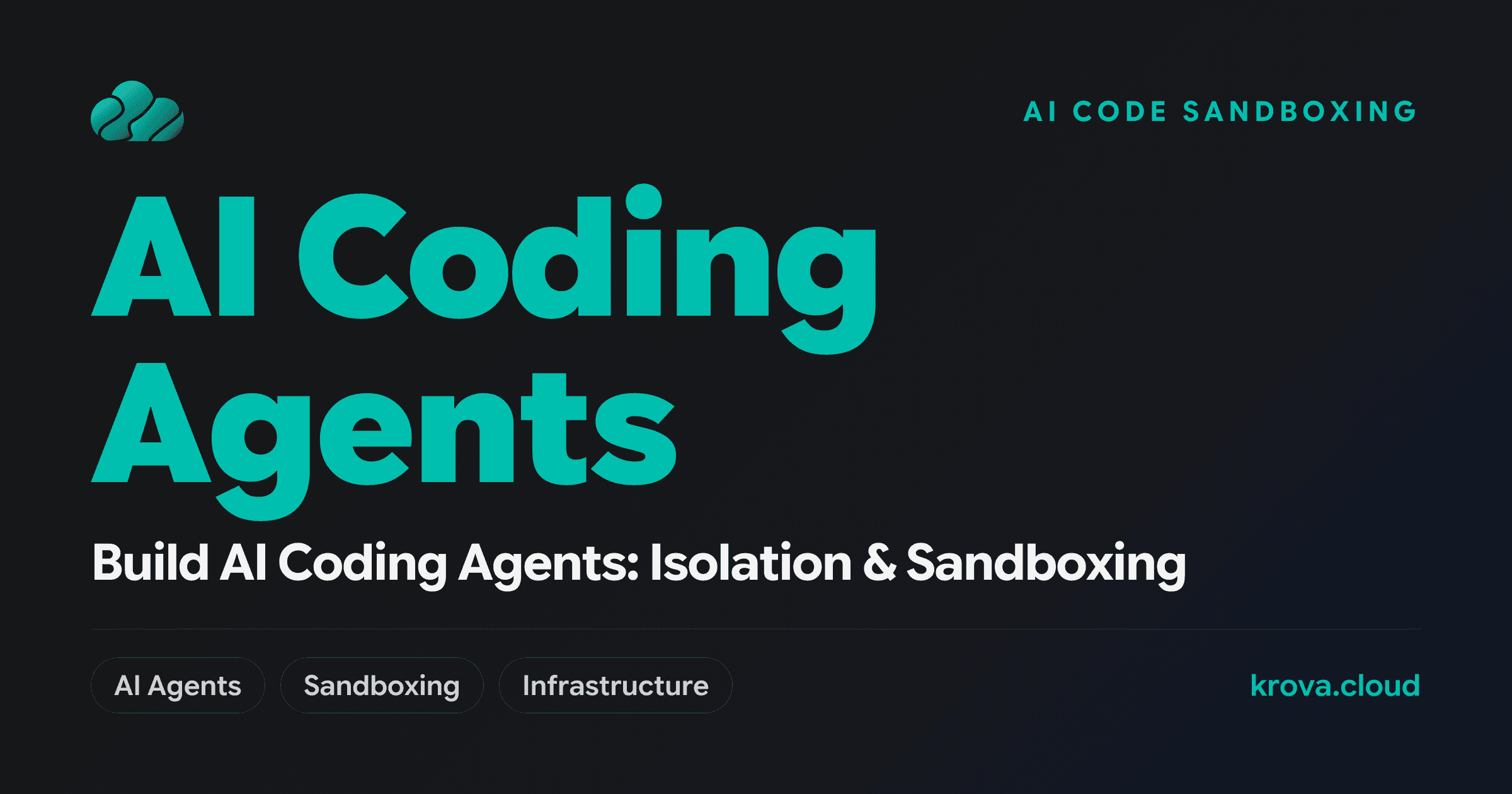 Build AI Coding Agents: Isolation & Sandboxing — AI Coding Agents