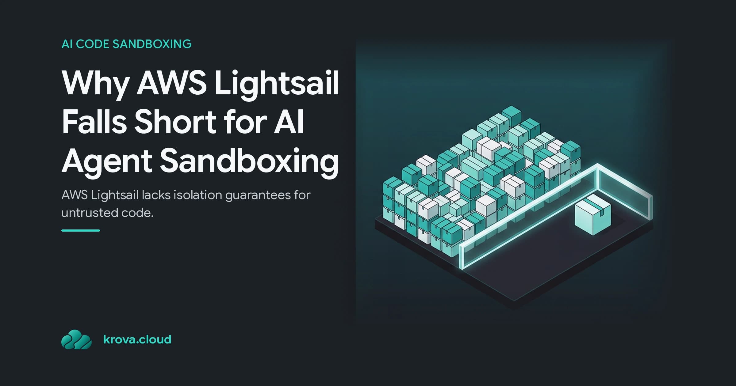 Why AWS Lightsail Falls Short for AI Agent Sandboxing — aws lightsail
