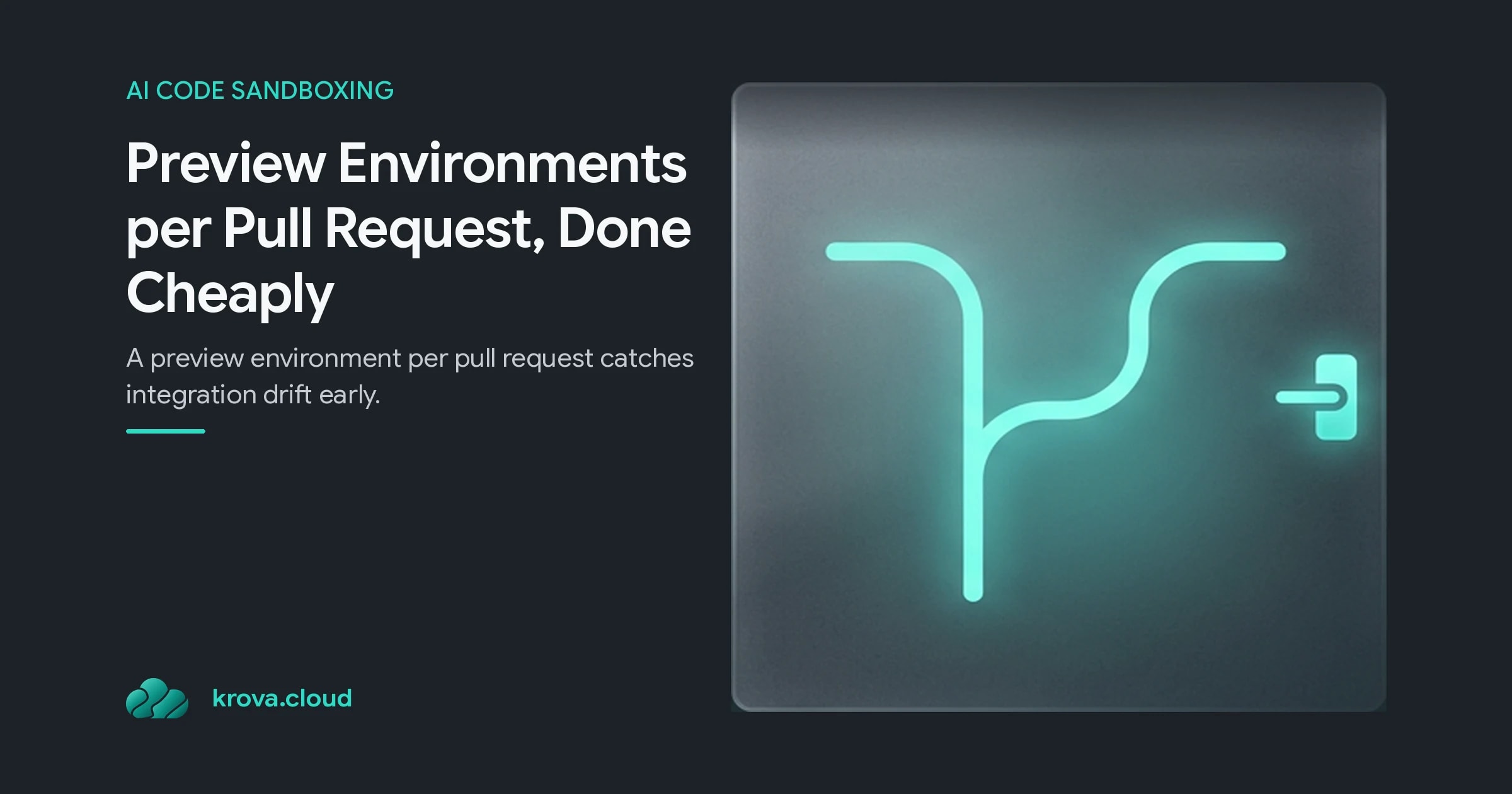 Preview Environments per Pull Request, Done Cheaply
