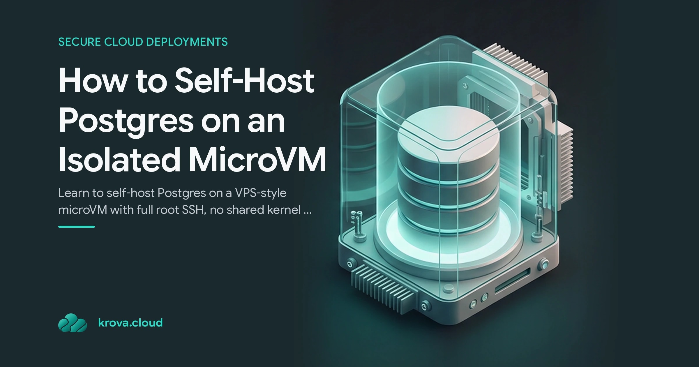 How to Self-Host Postgres on an Isolated MicroVM — self-host Postgres VPS