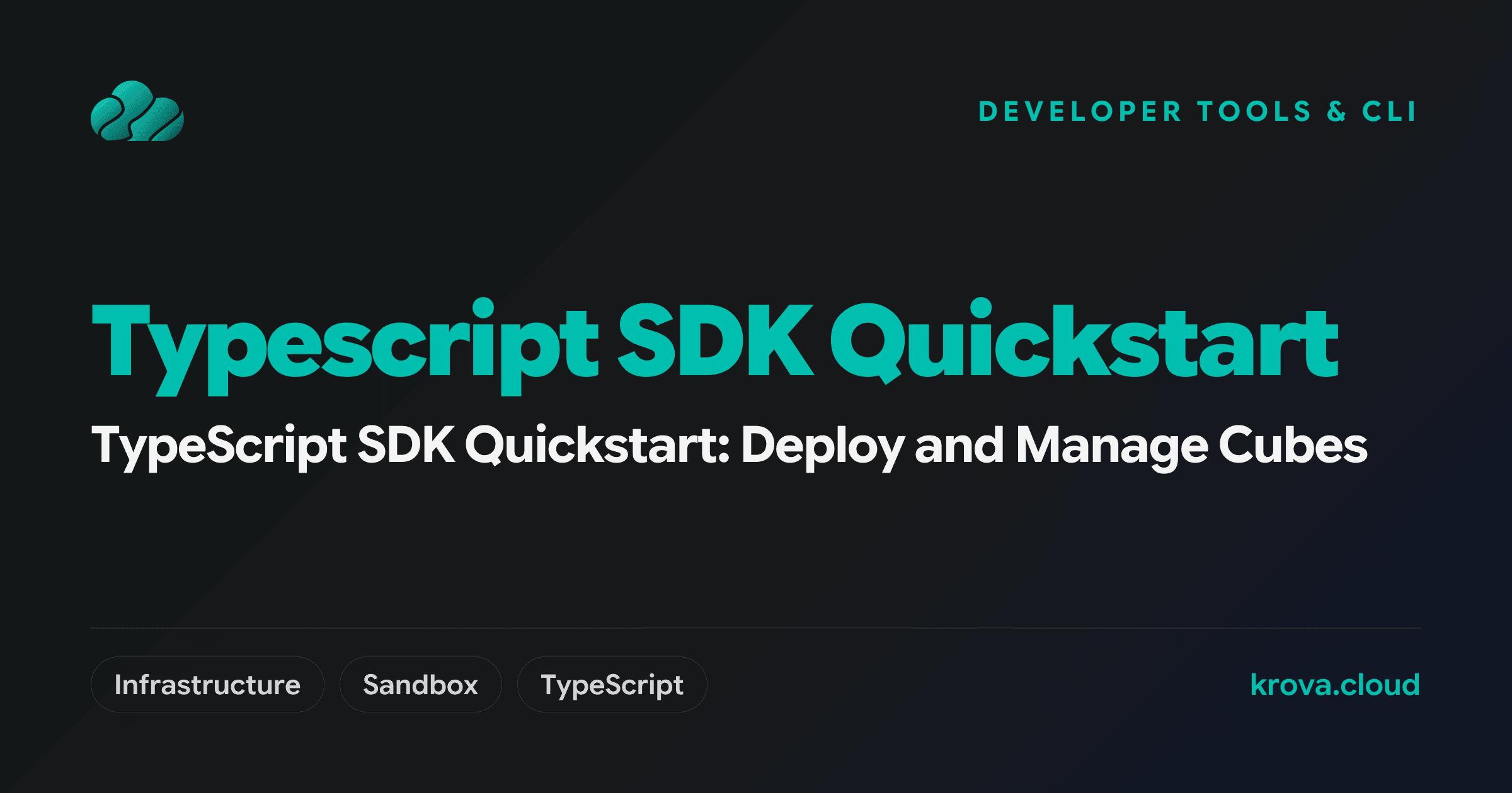 TypeScript SDK Quickstart: Deploy and Manage Cubes — TypeScript SDK quickstart